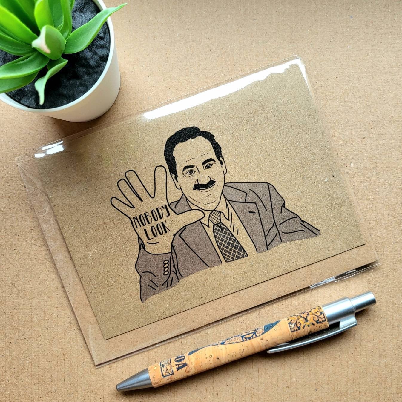 Funny Always Sunny Birthday Card - Nobody look Uncle Jack Quote Always Sunny in Philadelphia Blank Card