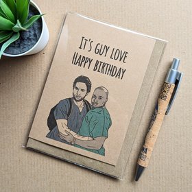 Funny scrubs birthday card, guy love, best friends