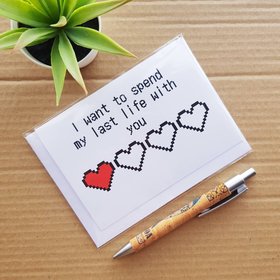 Zelda Valentines card - I want to spend my last life with you - Gamer Valentines Birthday
