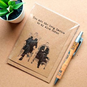 Funny Taskmaster Card - Greg Davies to my Alex Horne, perfect birthday card for a fan of the hit tv show taskmaster