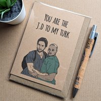 Scrubs Birthday Card - J.D to my Turk