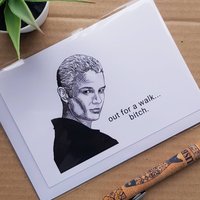 Funny Buffy Spike Birthday Card - Out for a walk Bitch