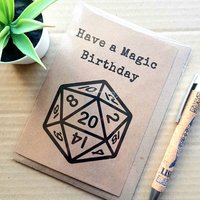 Funny Magic the Gathering Birthday Card - Have a magic Birthday D20 mtg