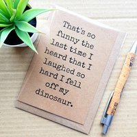 Funny Step Brothers Movie Birthday Card - I fell off my Dinosaur Quote Card