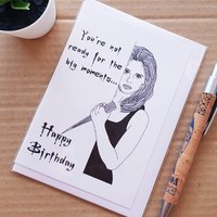 Buffy Birthday Card - Buffy The Vampire Slayer Quote Card - Ready for the Big Moments