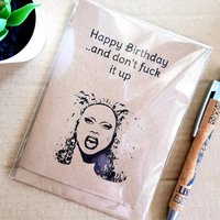 Rupauls Drag Race Birthday Card - Dont Fuck it up