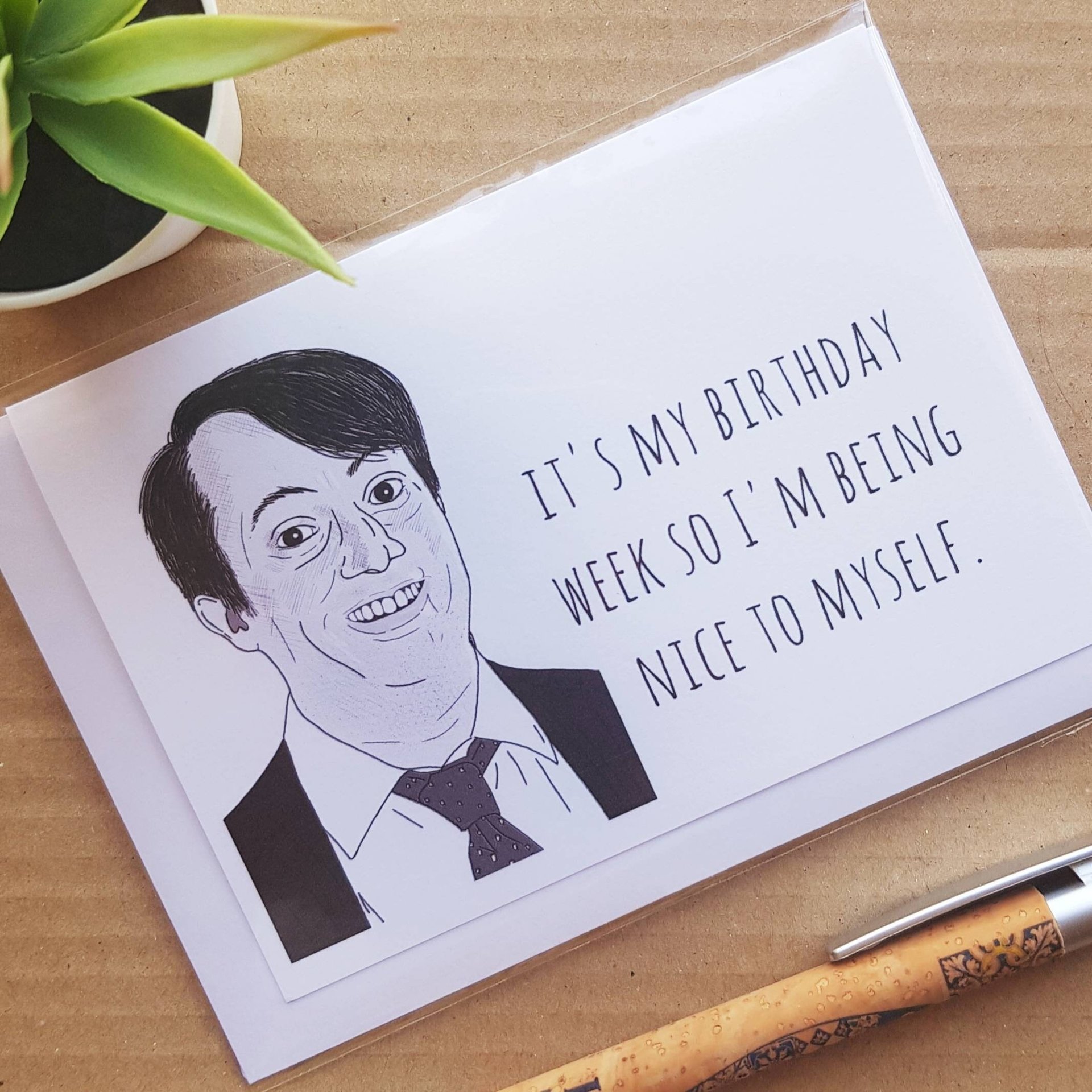 Funny Peep Show Birthday Card - Mark Corrigan My Birthday Week so I'm being nice to myself quote