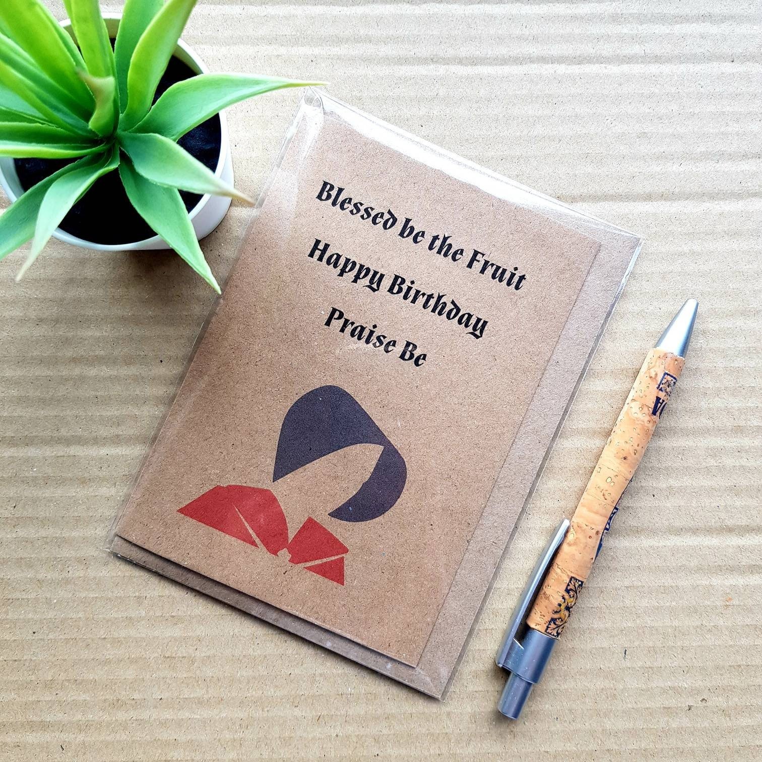 Handmaids Tale Birthday Card - Blessed be the fruit praise be
