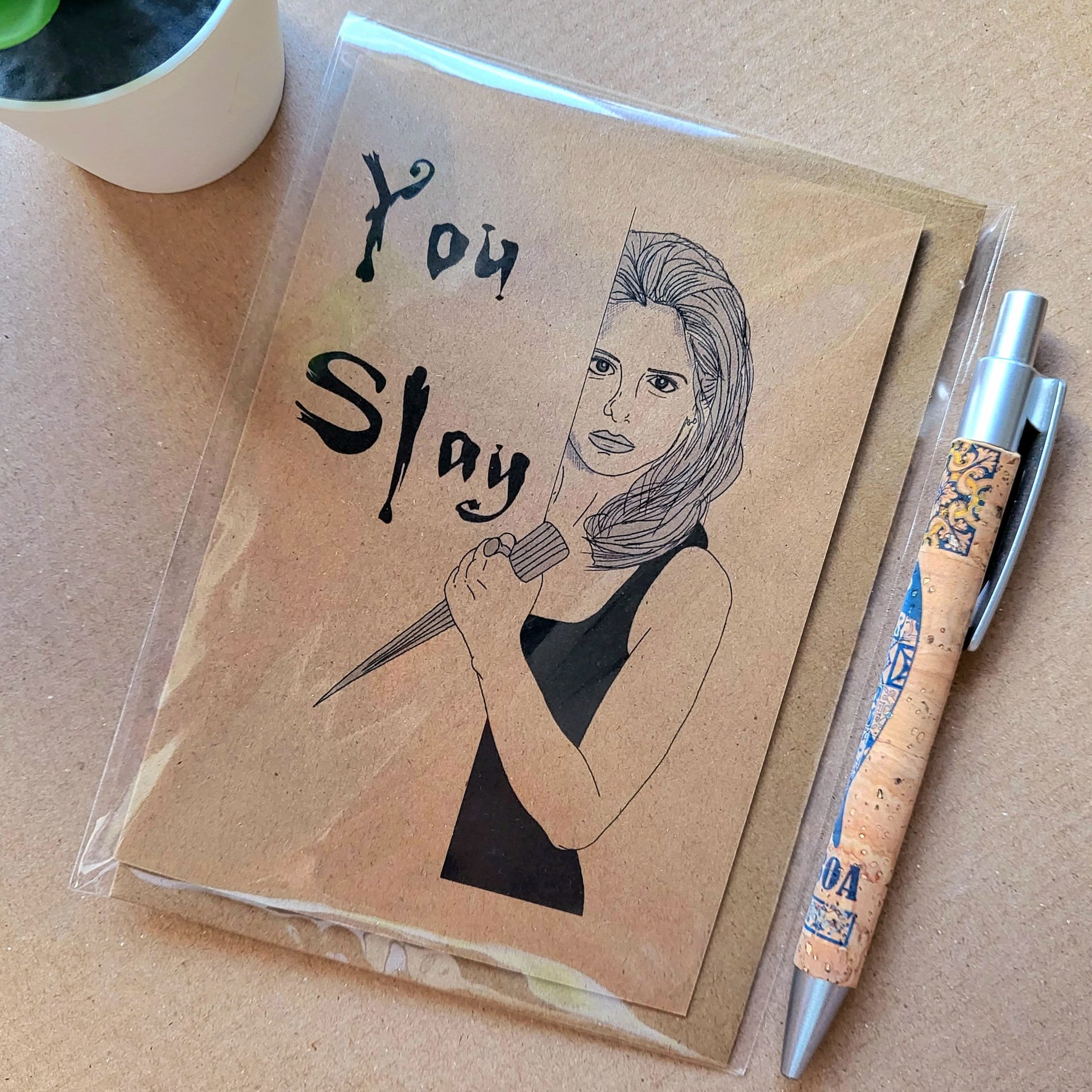 You Slay Buffy Birthday Card
