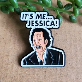 It's Me Jessica enamel pin badge