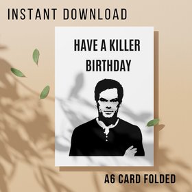 Funny Dexter Birthday Card - Printable Instant Download