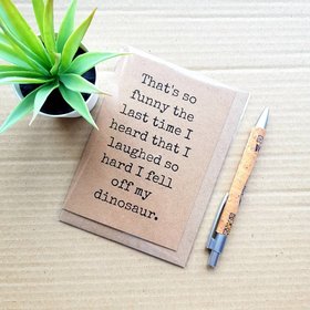 Funny Step Brothers Movie Birthday Card - I fell off my Dinosaur Quote Card