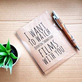 Quentin Tarantino Card - I want to watch Quentin tarantino Films with you