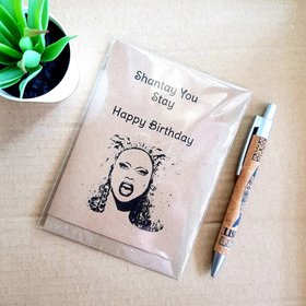 Rupauls Drag Race Birthday Card - Shantay you stay