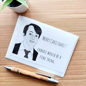 Funny Peep Show Christmas Card - Mark Corrigan Chance would be a fine thing quote