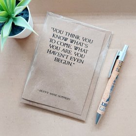 Buffy Birthday Card - Buffy Summers Quote Card Blank Inside