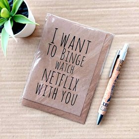 Funny valentines Card - I want to binge watch Netflix with you