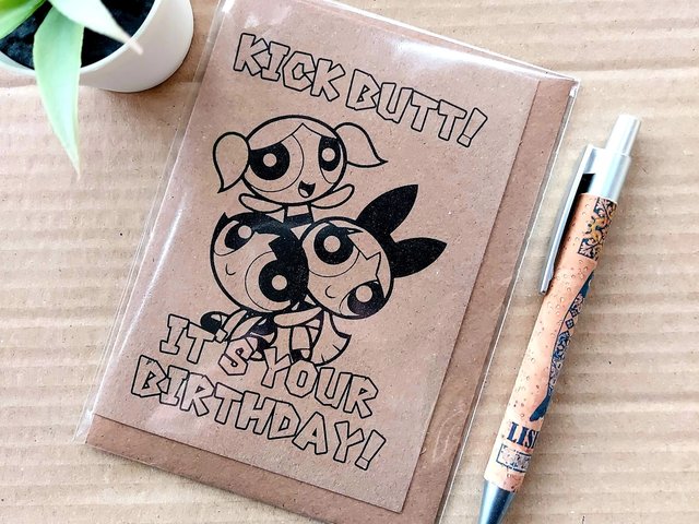 Powerpuff Girls Birthday Card - Kick butt it's your birthday!