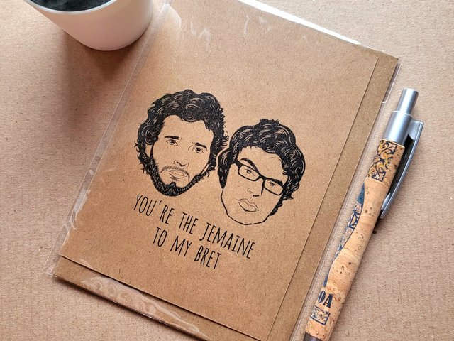 Funny Flight of the Conchords Birthday Card - Jemaine to my Bret