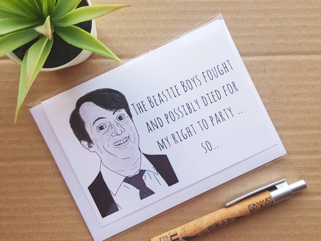 Funny Peep Show Birthday Card - Mark Corrigan Beastie Boys right to Party Quote