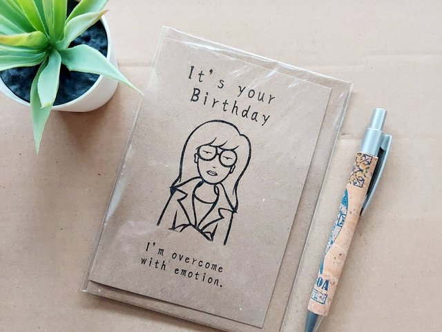 Funny Daria Birthday Card - I'm overcome with emotion