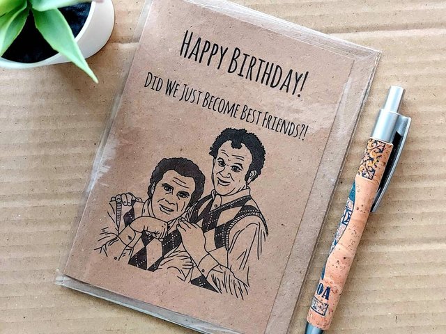 Funny Step Brothers Birthday Card - Did we just become best friends?