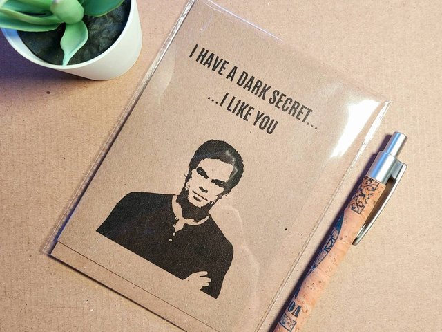 Funny Dexter Valentines Card - I have a dark secret I like you