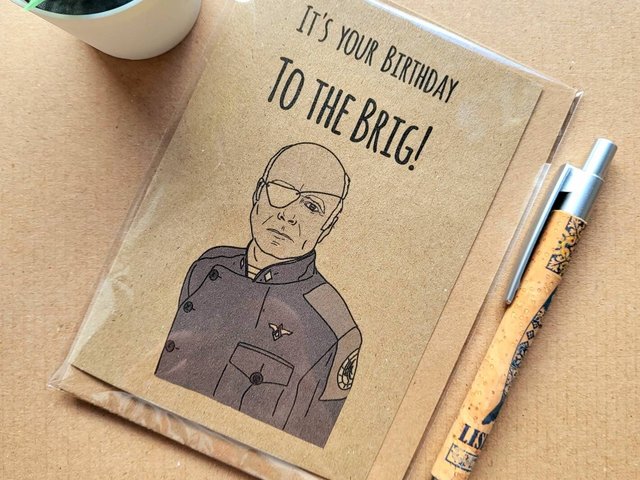 Funny Battlestar Galactica Birthday Card - To the brig!