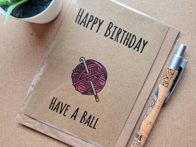 Funny knitting Birthday card - Have a Ball